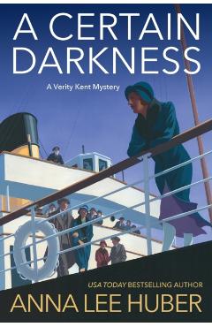 A Certain Darkness - Anna Lee Huber