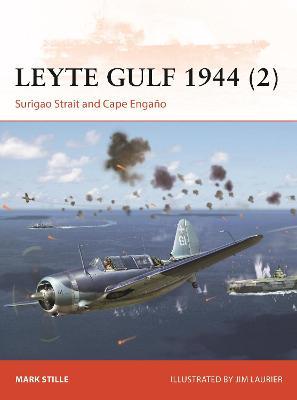 Leyte Gulf 1944 (2): Surigao Strait and Cape Enga�o - Mark Stille