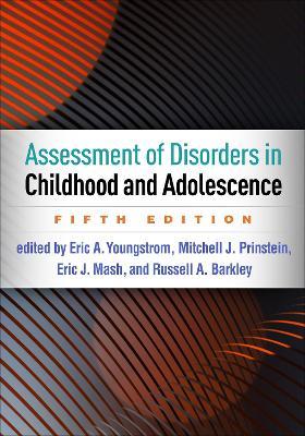 Assessment of Disorders in Childhood and Adolescence, Fifth Edition - Eric A. Youngstrom