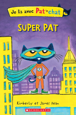 Je Lis Avec Pat Le Chat: Super Pat - James Dean