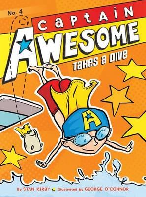 Captain Awesome Takes a Dive: Volume 4 - Stan Kirby