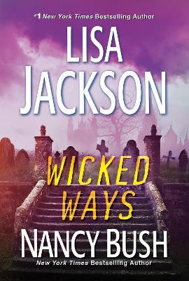 Wicked Ways - Lisa Jackson