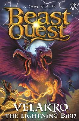 Beast Quest: Velakro the Lightning Bird: Series 28 Book 4 - Adam Blade