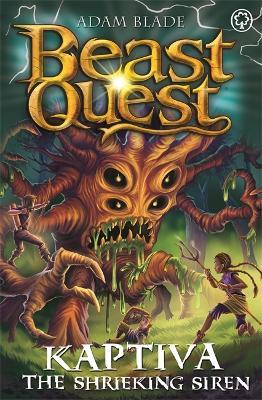 Beast Quest: Kaptiva the Shrieking Siren: Series 28 Book 3 - Adam Blade