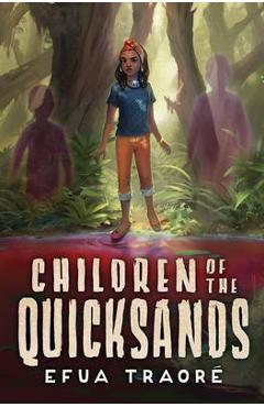 Poza produsului Children of the Quicksands - Efua Traoré