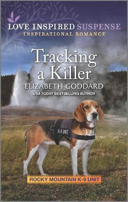 Tracking a Killer - Elizabeth Goddard