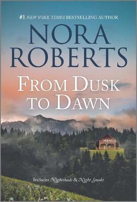 From Dusk to Dawn - Nora Roberts