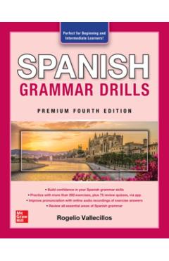 Spanish Grammar Drills, Premium Fourth Edition - Rogelio Vallecillos