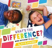 What's the Difference?: Being Different Is Amazing - Doyin Richards