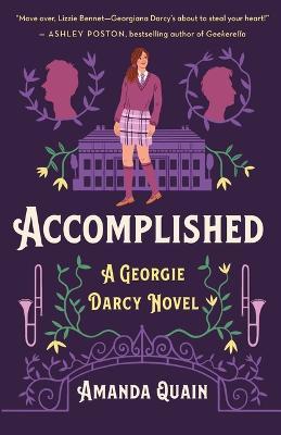 Accomplished: A Georgie Darcy Novel - Amanda Quain