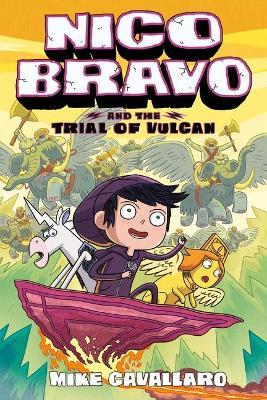 Nico Bravo and the Trial of Vulcan - Mike Cavallaro