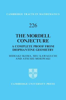 The Mordell Conjecture: A Complete Proof from Diophantine Geometry - Hideaki Ikoma