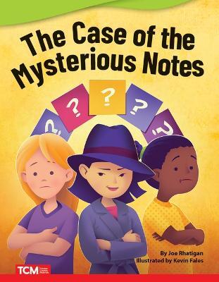 The Case of the Mysterious Notes - Joe Rhatigan