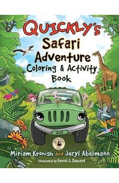 Coperta cărții 'Quickly's Safari Adventure Coloring & Activity Book - Miriam Kronish'