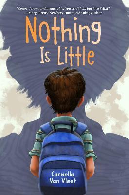 Nothing Is Little - Carmella Van Vleet