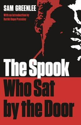 The Spook Who Sat by the Door, Second Edition - Sam Greenlee