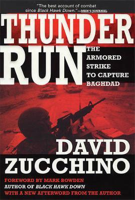 Thunder Run: The Armored Strike to Capture Baghdad - David Zucchino