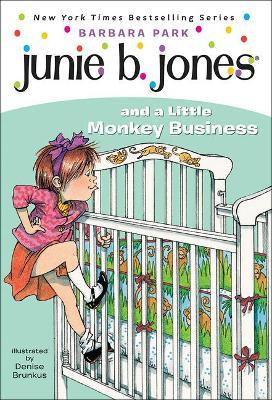 Junie B. Jones and a Little Monkey Business - Barbara Park