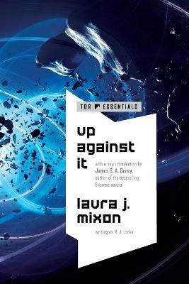 Up Against It - Laura J. Mixon