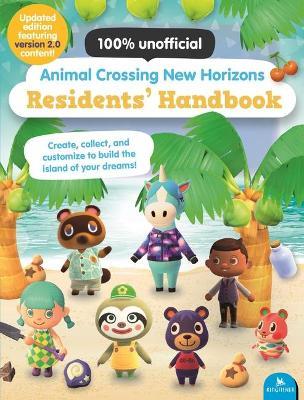 Animal Crossing New Horizons Residents' Handbook: Updated Edition with Version 2.0 Content! - Claire Lister