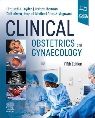 Clinical Obstetrics and Gynaecology - Elizabeth A. Layden