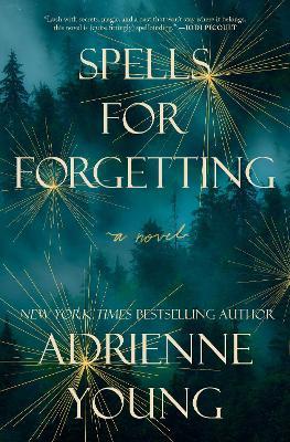 Spells for Forgetting - Adrienne Young