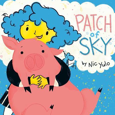 Patch of Sky - Nic Yulo