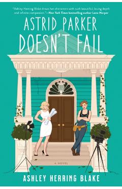 Astrid Parker Doesn't Fail - Ashley Herring Blake