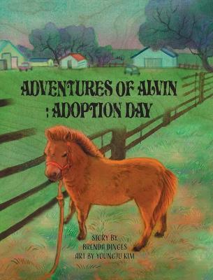 Adventures of Alvin: Adoption Day - Brenda Kay Dinges