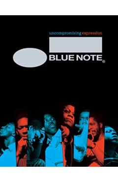 Blue Note: Uncompromising Expression - Richard Havers