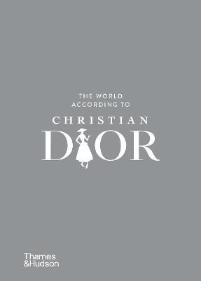 The World According to Christian Dior - Patrick Mauriès