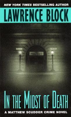 Coperta cărții 'In the Midst of Death - Lawrence Block'