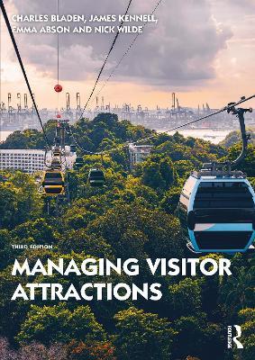 Managing Visitor Attractions - Alan Fyall