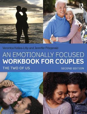 An Emotionally Focused Workbook for Couples: The Two of Us - Veronica Kallos-lilly