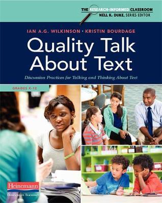 Quality Talk about Text: Discussion Practices for Talking and Thinking about Text - Ian A. G. Wilkinson