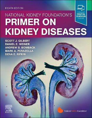 National Kidney Foundation Primer on Kidney Diseases - Scott Gilbert