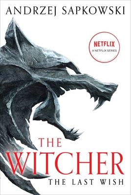 The Last Wish: Introducing the Witcher - Andrzej Sapkowski