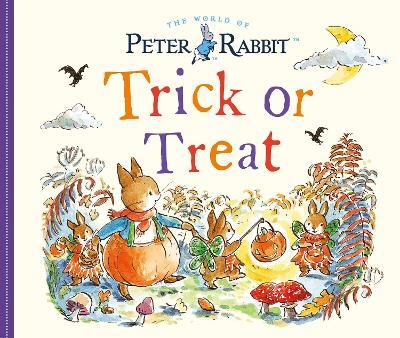 Peter Rabbit: Trick or Treat - Beatrix Potter