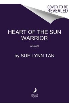 Heart of the Sun Warrior - Sue Lynn Tan
