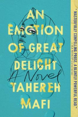 An Emotion of Great Delight - Tahereh Mafi