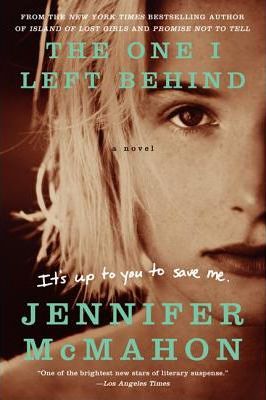The One I Left Behind - Jennifer Mcmahon