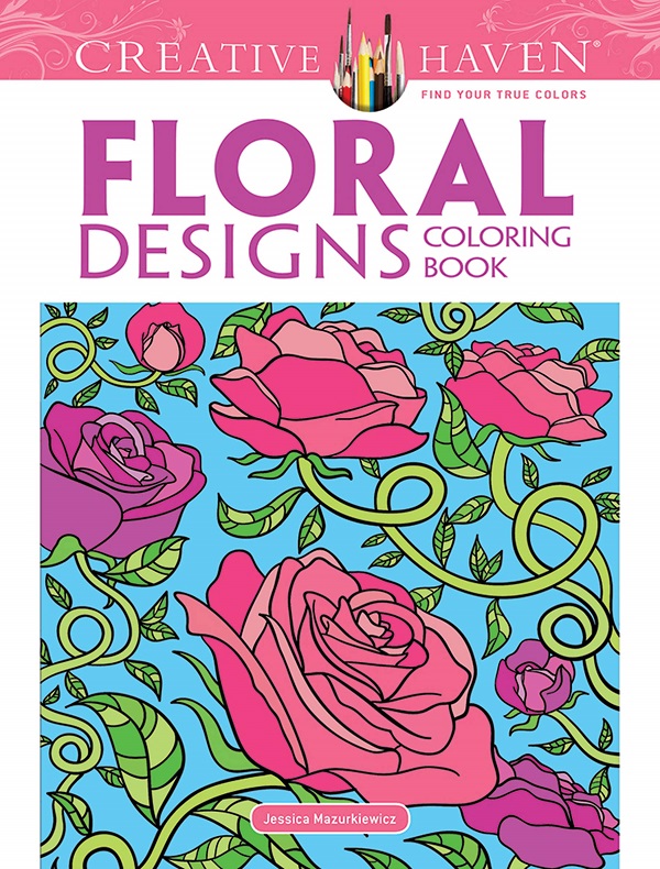 Creative Haven Floral Designs Coloring Book - Mazurkiewicz