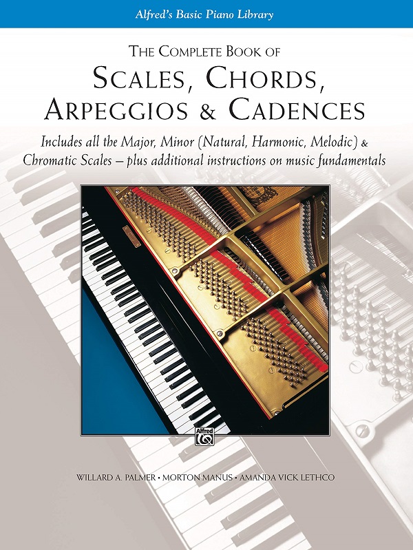 The Complete Book of Scales, Chords, Arpeggios & Cadences - Willard Palmer