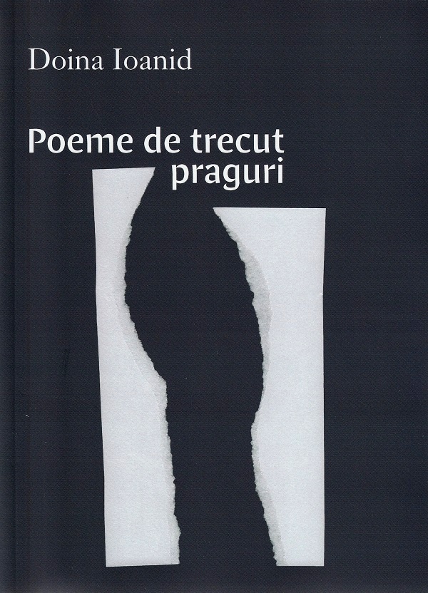 Poeme de trecut praguri - Doina Ioanid