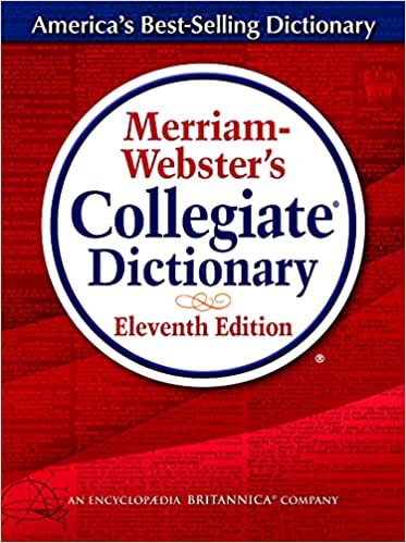 Merriam-Webster's Collegiate Dictionary - Merriam-Webster