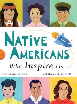 Native Americans Who Inspire Us - Analiza Quiroz Wolf