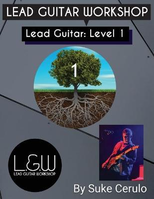 Lead Guitar Level 1 - Suke Cerulo