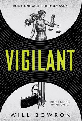 Coperta cărții 'Vigilant - Will Bowron'