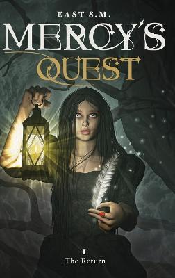 Mercy's Quest- The Return - East S. M.