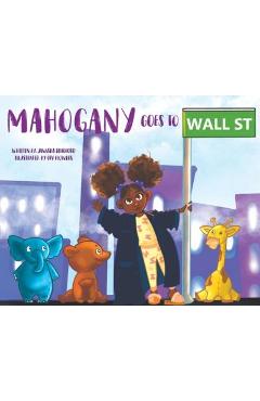 Coperta cărții 'Mahogany goes to Wall Street - Janasha Bradford'